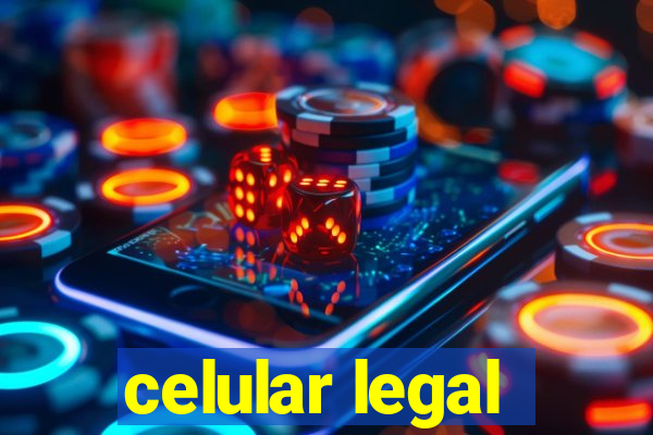 celular legal